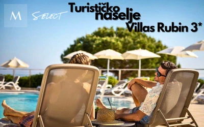 Turističko naselje Villas Rubin 3*, Rovinj | Uživajte u svakom trenutku odmora uz prirodne ljepote i blizinu morske obale!