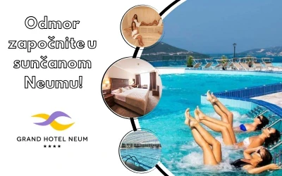 Stvorite posebne uspomene u Grand Hotelu Neum 4* uz prekrasan pogled na more, ugodan boravak i vrhunski Wellness & Spa doživljaj!