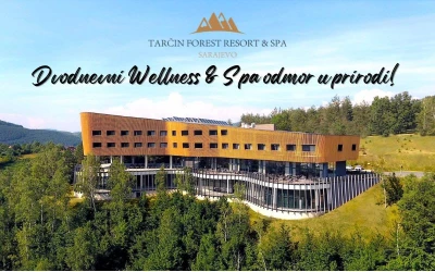Tarčin Forest Resort & Spa 5* | Prepustite se luksuzu u okruženju veličanstvene prirode uz nezaboravan Wellness & Spa odmor za dvije osobe!