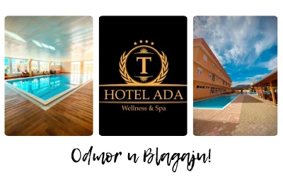 Otkrijte savršen Wellness & Spa odmor uz rijeku Bunu I  Luksuz i opuštanje u Hotelu Ada 4* u idiličnom Blagaju!