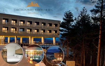 Tarčin Forest Resort & Spa 5* – oaza mira, luksuza i vrhunskog Wellness & Spa doživljaja u srcu prirode, uz nezaboravne trenutke potpunog opuštanja!
