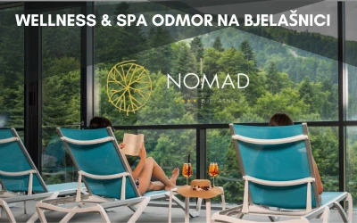 Wellness & Spa odmor na Bjelašnici! Udahnite čist planinski zrak i uživajte u pogledu na bajkovite padine iz komfornih soba Hotela Nomad 4*!